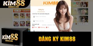 Đăng Ký Kim88
